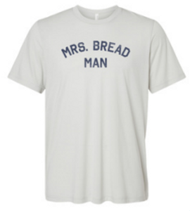 Mrs. Bread Man- Athletic Cool Grey- Adult MEDIUM T-shirt- Final Sale Z3