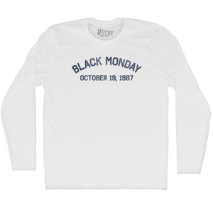 Black Monday October 19, 1987 Adult Cotton Long Sleeve T-shirt - White Black Monday October 19, 1987 Adult Cotton Long Sleeve T-shirt - White