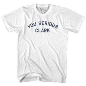You Serious Clark Womens Cotton Junior Cut T-Shirt - White