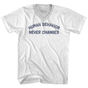 Human Behavior Never Changes Adult Tri-Blend V-neck T-shirt - White Human Behavior Never Changes Adult Tri-Blend V-neck T-shirt - White