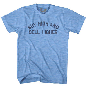 Buy High And Sell Higher Adult Tri-Blend T-shirt - Athletic Blue