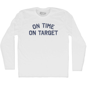 On Time On Target Adult Cotton Long Sleeve T-shirt - White
