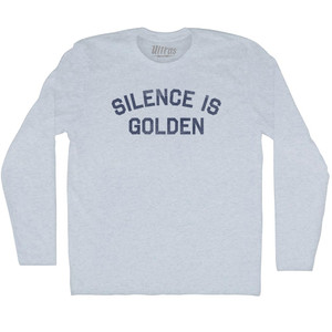 Silence Is Golden Adult Tri-Blend Long Sleeve T-shirt - Athletic White Silence Is Golden Adult Tri-Blend Long Sleeve T-shirt - Athletic White