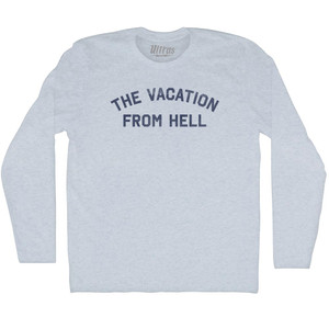 The Vacation From Hell Adult Tri-Blend Long Sleeve T-shirt - Athletic White