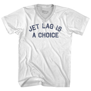 Jet Lag Is A Choice Adult Tri-Blend V-neck T-shirt White