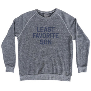 Least Favorite Son Adult Tri-Blend Sweatshirt - Athletic Grey
