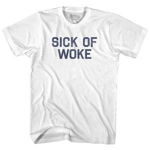 Sick of Woke Adult Cotton T-shirt - White