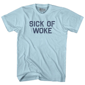 Sick of Woke Adult Cotton T-shirt - Light Blue