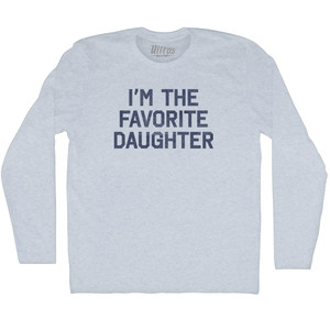 I'm The Favorite Daughter Adult Tri-Blend Long Sleeve T-shirt - Athletic White