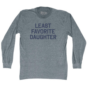 Least Favorite Daughter Adult Tri-Blend Long Sleeve T-shirt - Athletic Grey
