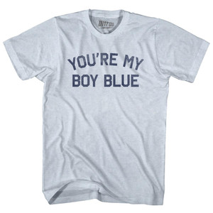 You're My Boy Blue Adult Tri-Blend T-shirt - Athletic White