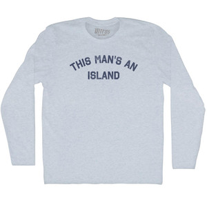 This Man's An Island Adult Tri-Blend Long Sleeve T-shirt - Athletic White This Man's An Island Adult Tri-Blend Long Sleeve T-shirt - Athletic White