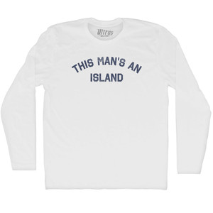 This Man's An Island Adult Cotton Long Sleeve T-shirt - White