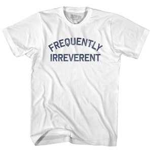 Frequently Irreverent Womens Cotton Junior Cut T-Shirt - White