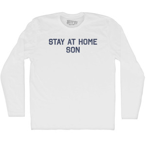 Stay At Home Son Adult Cotton Long Sleeve T-shirt - White Stay At Home Son Adult Cotton Long Sleeve T-shirt - White