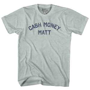 Cash Money Matt Adult Tri-Blend T-shirt - Athletic Cool Grey