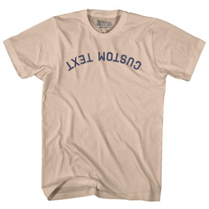 Reverse and Upside Down Custom Text Adult Cotton T-shirt - Creme Reverse and Upside Down Custom Text Adult Cotton T-shirt - Creme