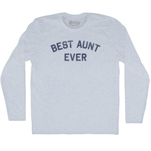 Best Aunt Ever Adult Tri-Blend Long Sleeve T-shirt - Athletic White