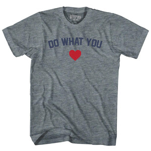Do What You Heart Womens Tri-Blend Junior Cut T-Shirt - Athletic Grey Do What You Heart Womens Tri-Blend Junior Cut T-Shirt - Athletic Grey