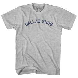 Dallas Snob Adult Cotton T-shirt - Grey Heather
