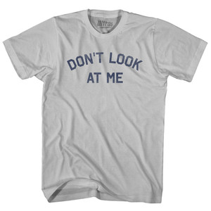 Don't Look At Me Adult Cotton T-shirt - Cool Grey