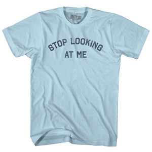 Stop Looking At Me Adult Cotton T-shirt - Light Blue