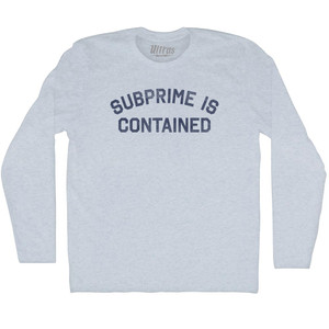 Subprime Is Contained Adult Tri-Blend Long Sleeve T-shirt - Athletic White
