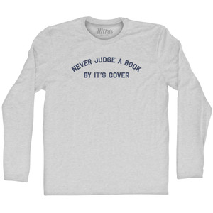 Never Judge A Book By It's Cover Adult Cotton Long Sleeve T-shirt - Grey Heather