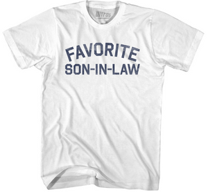 ADULT SMALL- Favorite Son-In-Law Adult Cotton T-shirt - White- Final Sale Z66