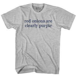 Red Onions Are Clearly Purple Rage Font Adult Cotton T-shirt - Grey Heather