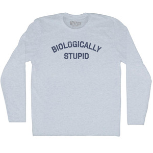 Biologically Stupid Adult Tri-Blend Long Sleeve T-shirt - Athletic White Biologically Stupid Adult Tri-Blend Long Sleeve T-shirt - Athletic White
