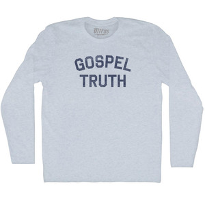 Gospel Truth Adult Tri-Blend Long Sleeve T-shirt - Athletic White
