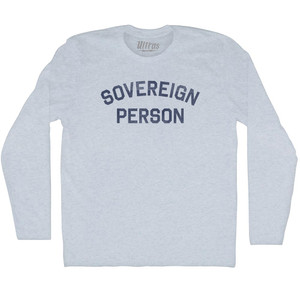 Sovereign Person Adult Tri-Blend Long Sleeve T-shirt - Athletic White Sovereign Person Adult Tri-Blend Long Sleeve T-shirt - Athletic White