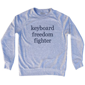 Keyboard Freedom Fighter Rage Font Adult Tri-Blend Sweatshirt - Grey Heather Keyboard Freedom Fighter Rage Font Adult Tri-Blend Sweatshirt - Grey Heather
