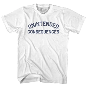 Unintended Consequences Adult Cotton T-shirt - White