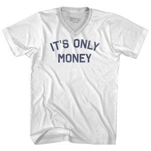 It's Only Money Adult Tri-Blend V-neck T-shirt - White