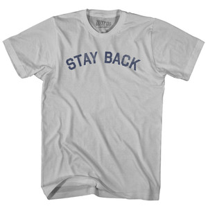 Stay Back Adult Cotton T-shirt - Cool Grey