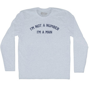 I'M Not A Number I'M A Man Adult Tri-Blend Long Sleeve T-shirt - Athletic White I'M Not A Number I'M A Man Adult Tri-Blend Long Sleeve T-shirt - Athletic White