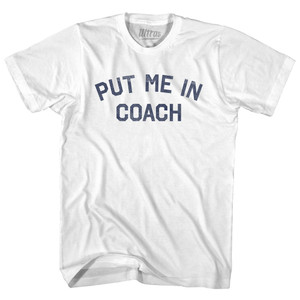 Put Me In Coach Adult Cotton T-shirt - White