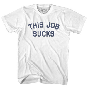 This Job Sucks Youth Cotton T-shirt - White This Job Sucks Youth Cotton T-shirt - White