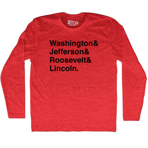 Washington& Jefferson& Roosevelt& Lincoln & Adult Tri-Blend Long Sleeve T-Shirt - Athletic Red