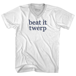 Beat It Twerp Rage Font Adult Cotton V-neck T-shirt - White