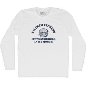 I'M Into Fitness Fit'Ness Burger In My Mouth Adult Cotton Long Sleeve T-shirt - White