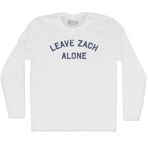 Leave Zach Alone Adult Cotton Long Sleeve T-shirt - White