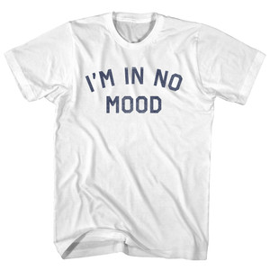 I'm In No Mood Womens Cotton Junior Cut T-Shirt - White