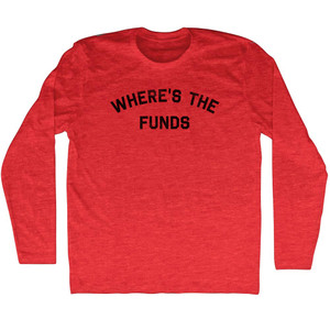 Where's The Funds Adult Tri-Blend Long Sleeve T-shirt - Athletic Red