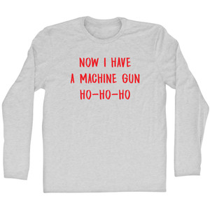 Now I Have A Machine Gun Ho-Ho-Ho Adult Cotton Long Sleeve T-shirt - Grey Heather