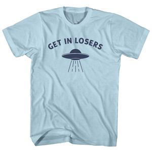 Get In Losers Ufo Alien Spaceship Adult Cotton T-shirt - Light Blue