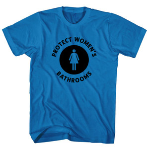 Protect Womens Bathroom Adult Cotton T-shirt - Royal Blue