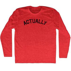 Actually Adult Tri-Blend Long Sleeve T-shirt - Athletic Red